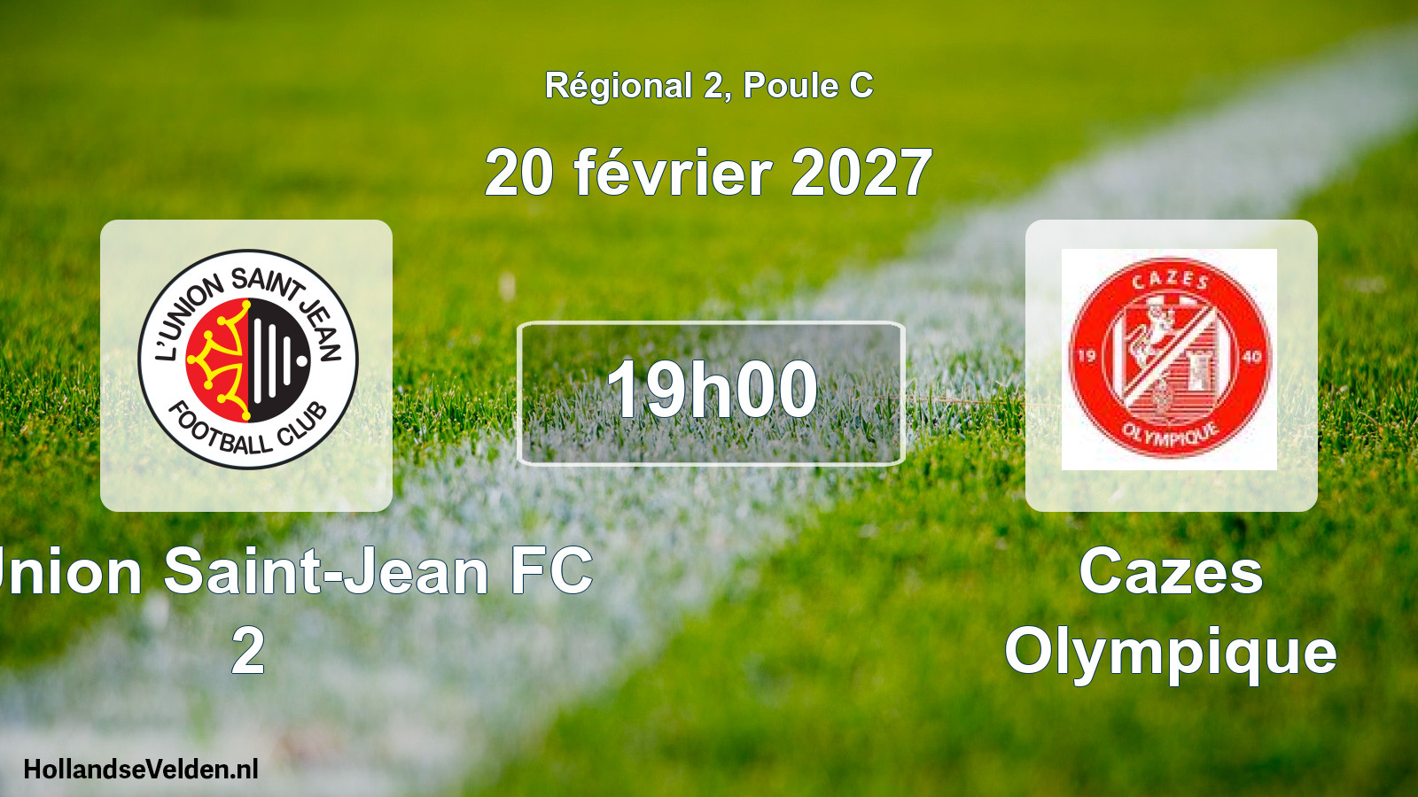 Match programmé: L'Union Saint-Jean FC 2 - Cazes Olympique (20 février 2027)