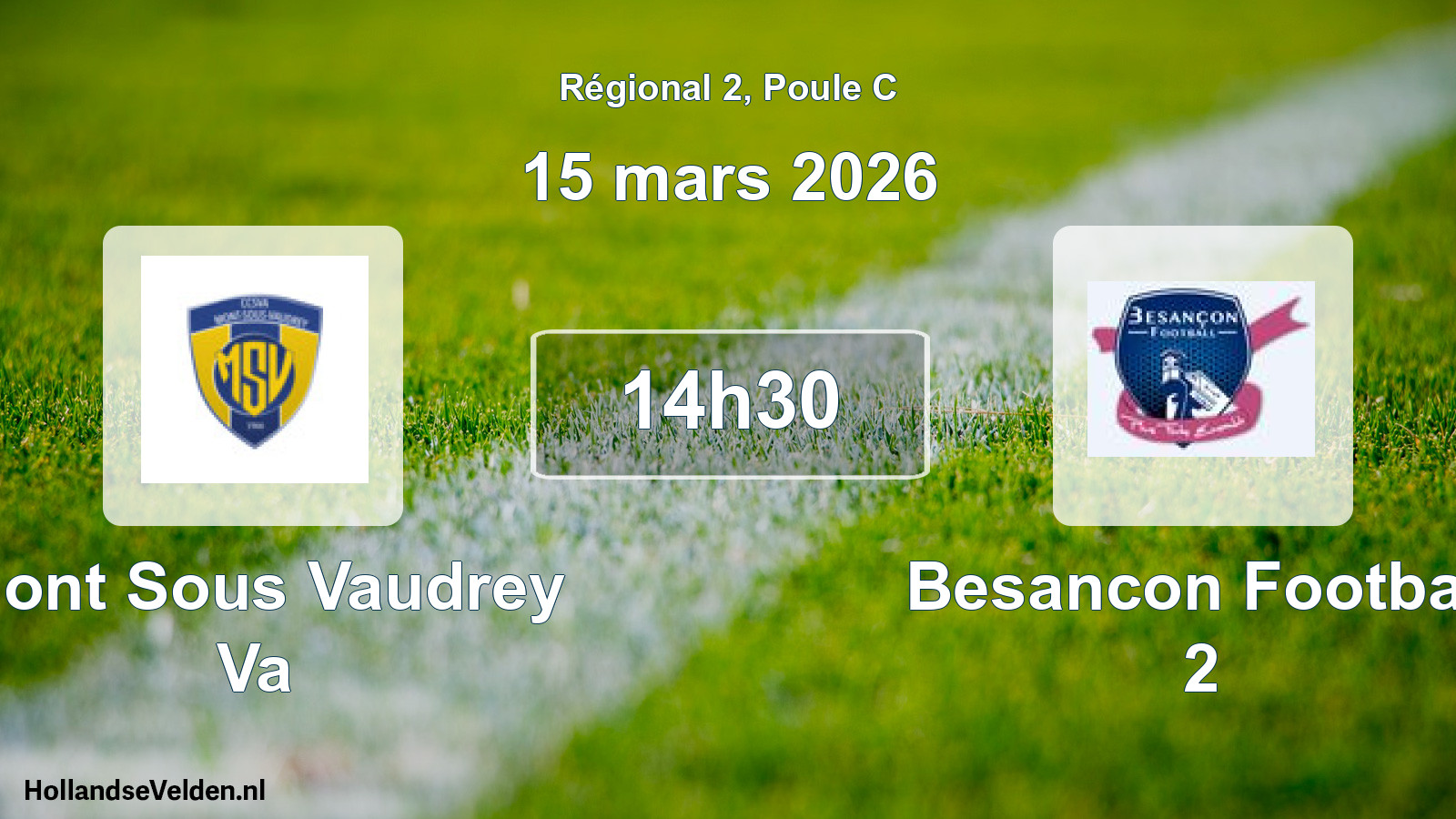 Geplande wedstrijd: Mont Sous Vaudrey Va - Besancon Football 2 (15 mars 2026)