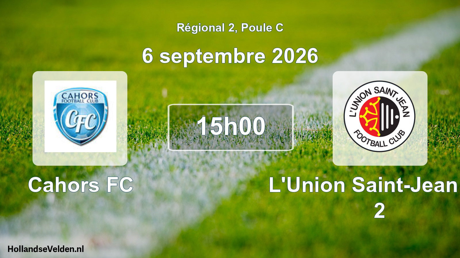 Match programmé: Cahors FC - L'Union Saint-Jean FC 2 (6 septembre 2026)