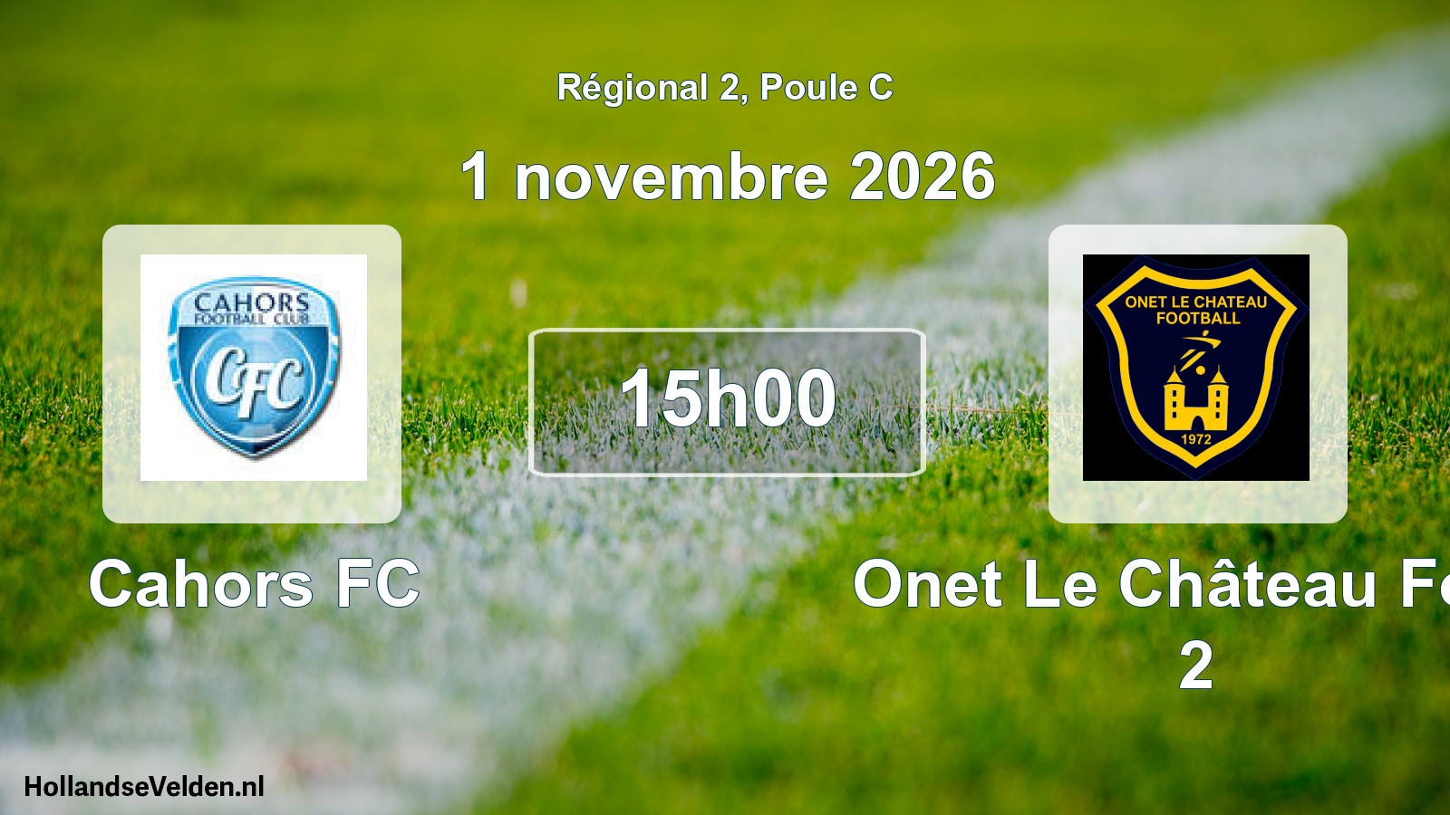 Match programmé: Cahors FC - Onet Le Château Foot 2 (1 novembre 2026)