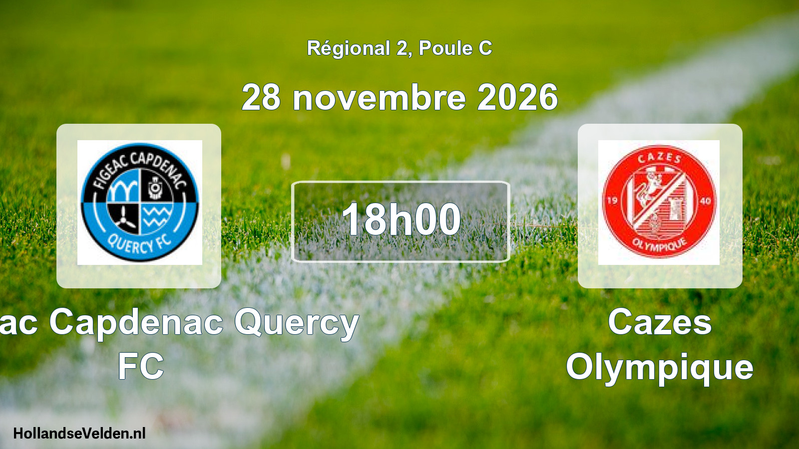 Match programmé: Figeac Capdenac Quercy FC - Cazes Olympique (28 novembre 2026)
