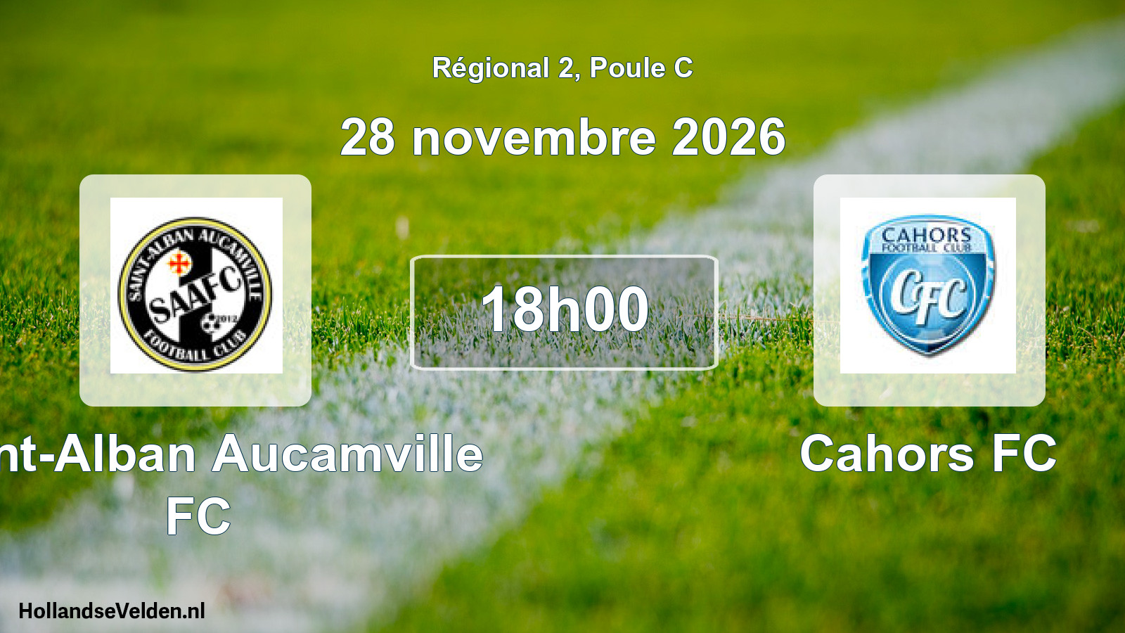 Match programmé: Saint-Alban Aucamville FC - Cahors FC (28 novembre 2026)