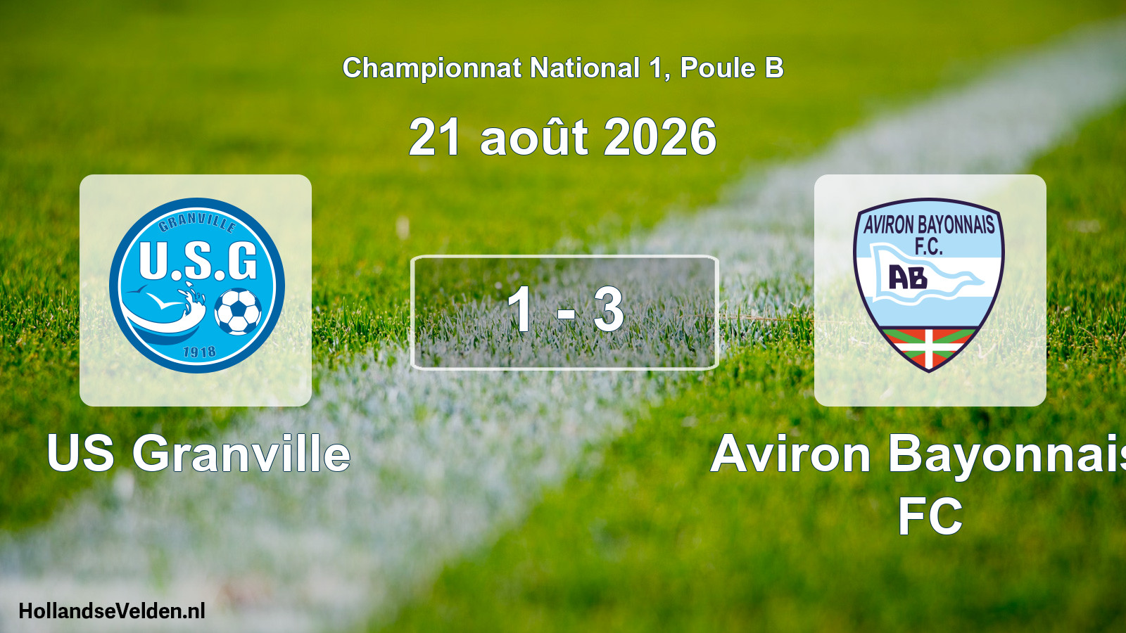 Total number of matches played: US Granville - Aviron Bayonnais FC 1 - 3 (21 August 2026)