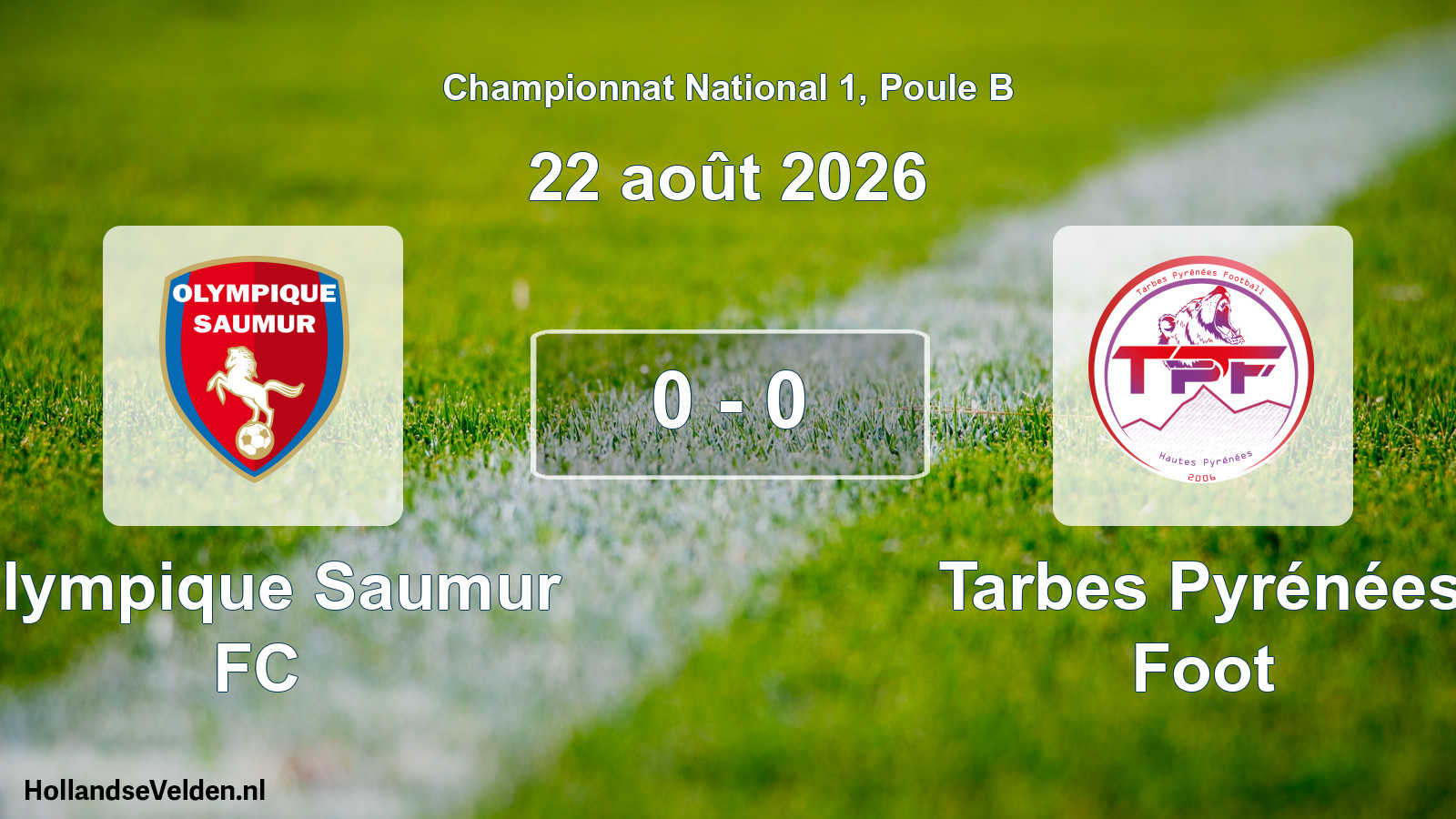 Total number of matches played: Olympique Saumur FC - Tarbes Pyrénées Foot 0 - 0 (22 August 2026)