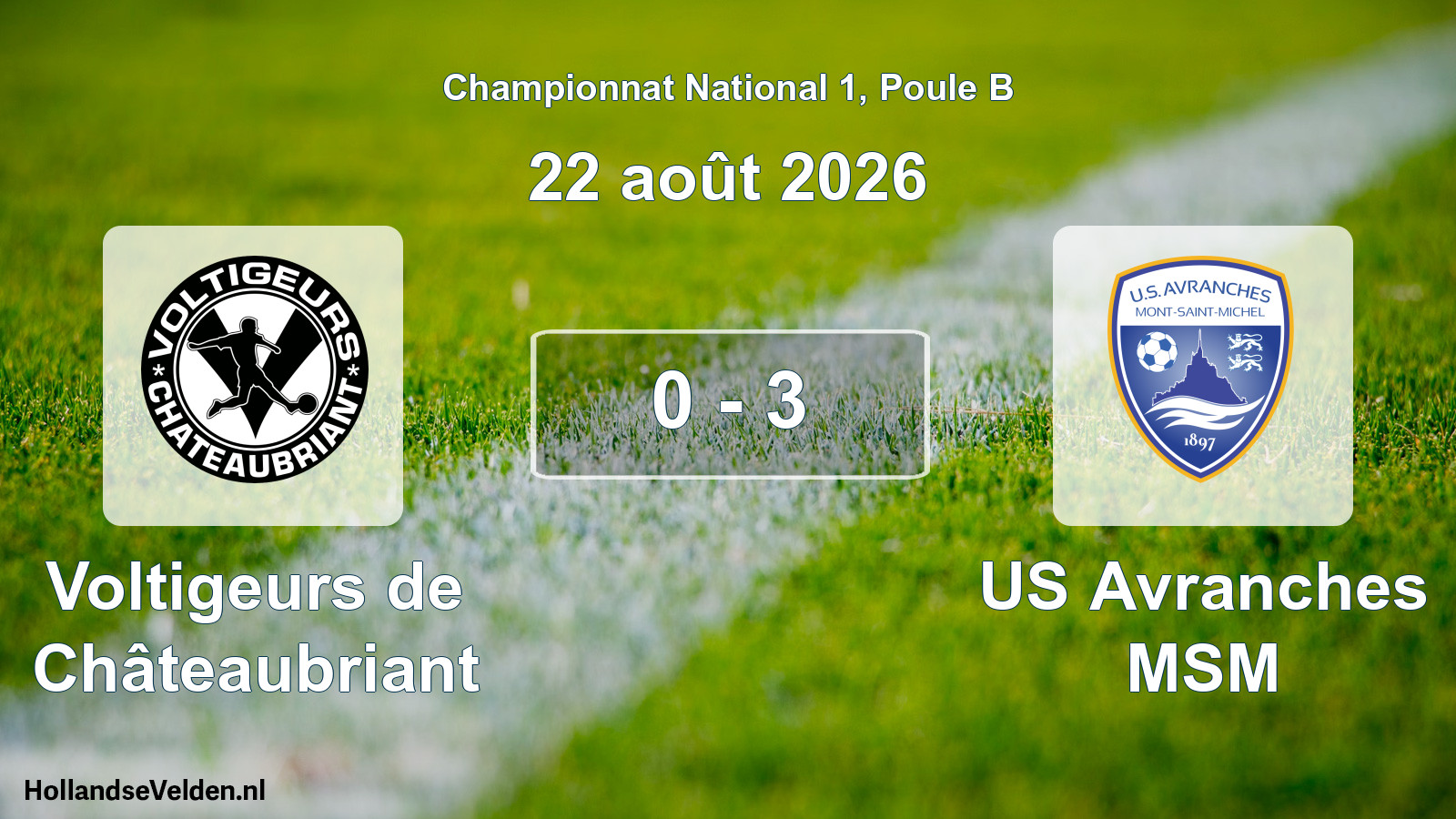 Total number of matches played: Voltigeurs de Châteaubriant - US Avranches MSM 0 - 3 (22 August 2026)