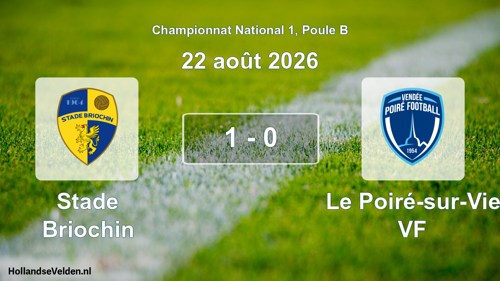 Total number of matches played: Stade Briochin - Le Poiré-sur-Vie VF 1 - 0 (22 August 2026)
