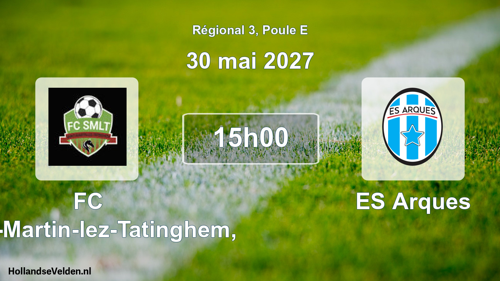 Scheduled Match: FC Saint-Martin-lez-Tatinghem, - ES Arques (30 May 2027)