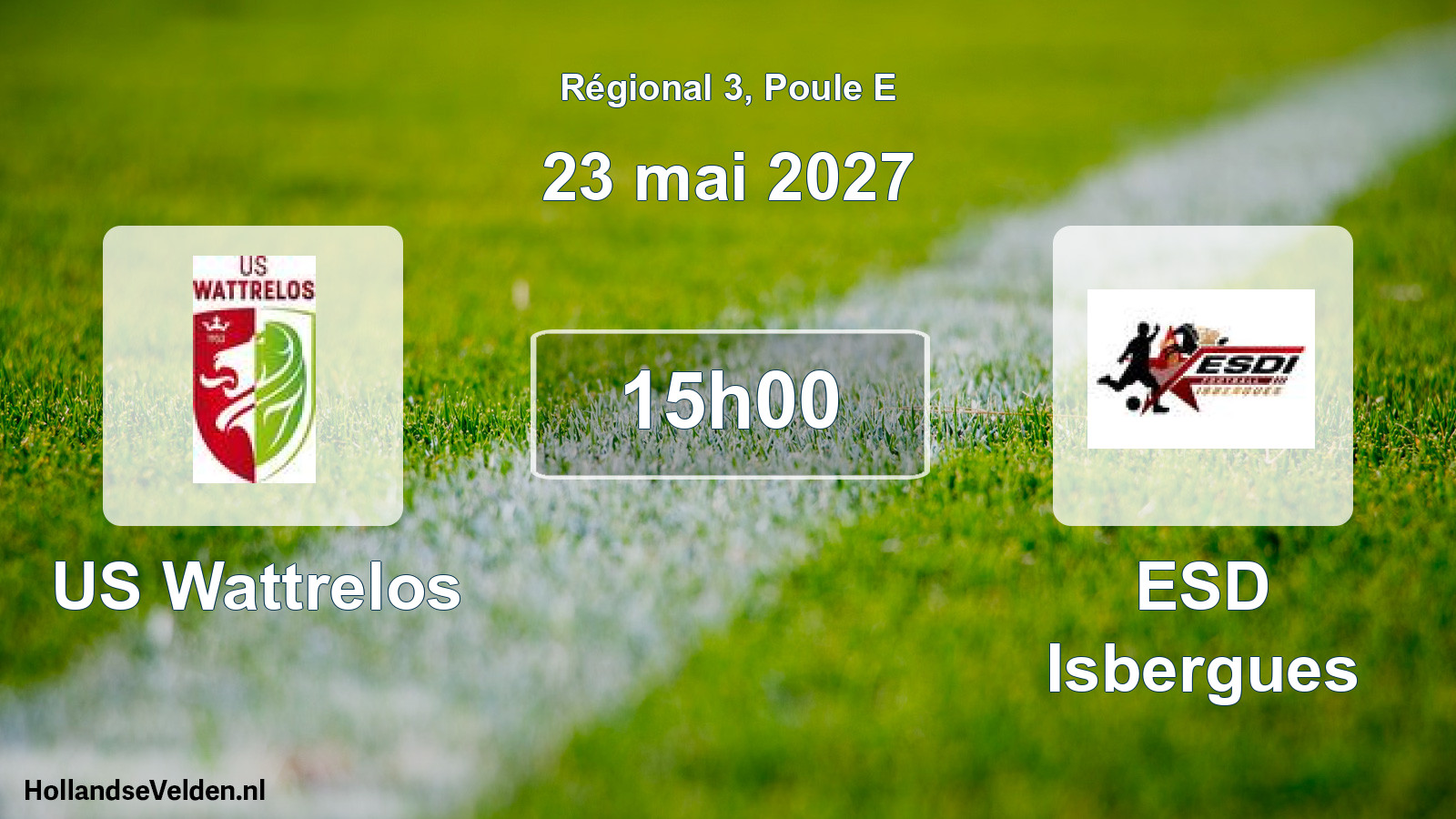 Scheduled Match: US Wattrelos - ESD Isbergues (23 May 2027)