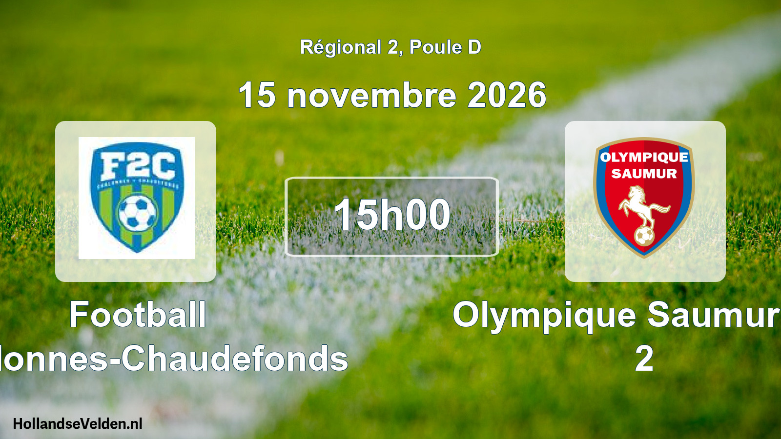 Scheduled Match: Football Chalonnes-Chaudefonds - Olympique Saumur FC 2 (15 November 2026)