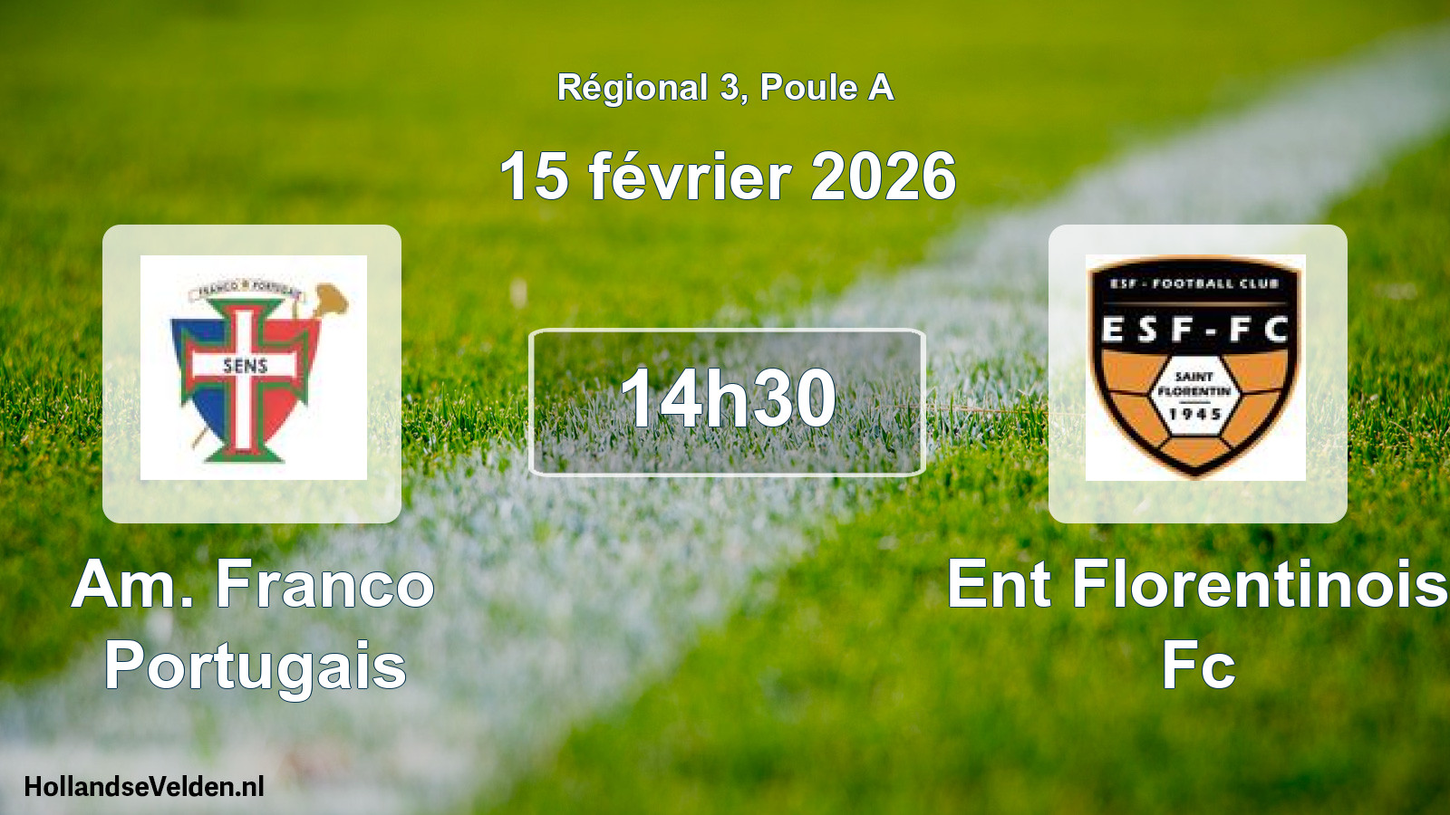 Scheduled Match: Am. Franco Portugais - Ent Florentinois Fc (15 February 2026)