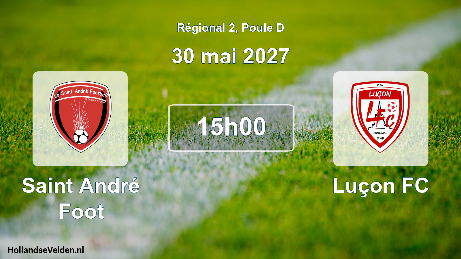 Geplande wedstrijd: Saint André Foot - Luçon FC (30 mei 2027)
