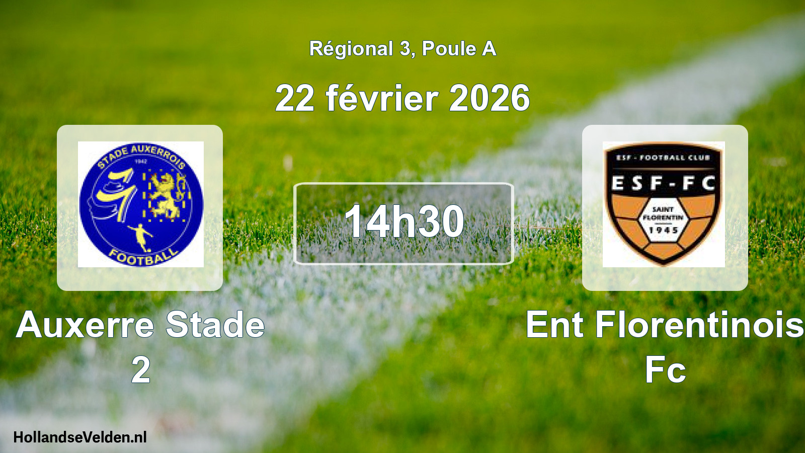 Scheduled Match: Auxerre Stade 2 - Ent Florentinois Fc (22 February 2026)