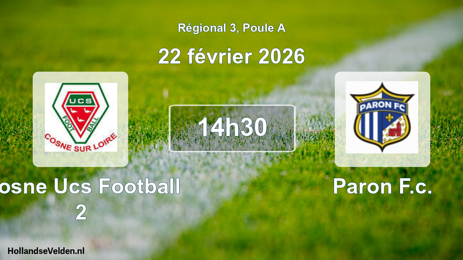 Geplande wedstrijd: Cosne Ucs Football 2 - Paron F.c. (22 février 2026)