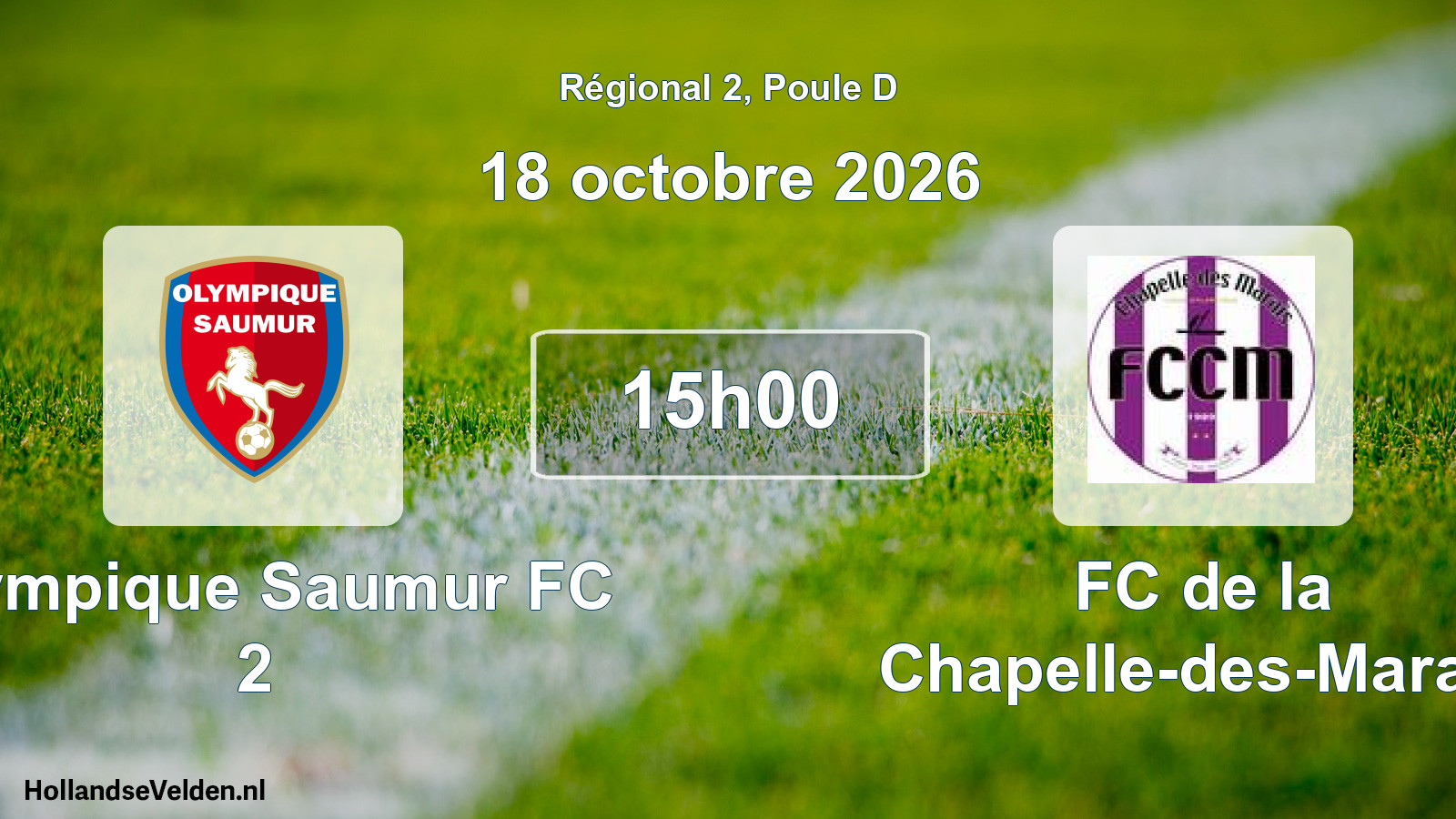 Scheduled Match: Olympique Saumur FC 2 - FC de la Chapelle-des-Marais (18 October 2026)
