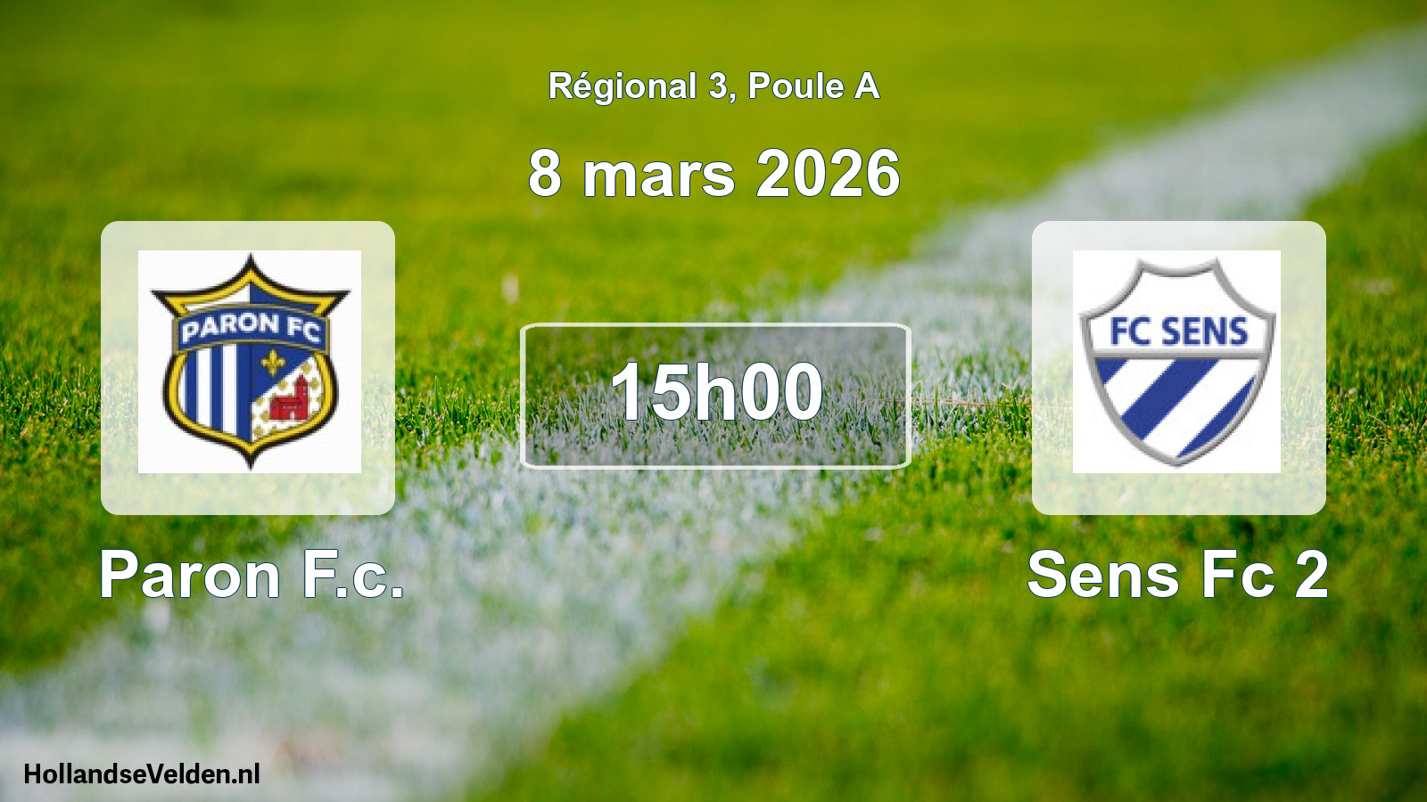 Geplande wedstrijd: Paron F.c. - Sens Fc 2 (8 maart 2026)