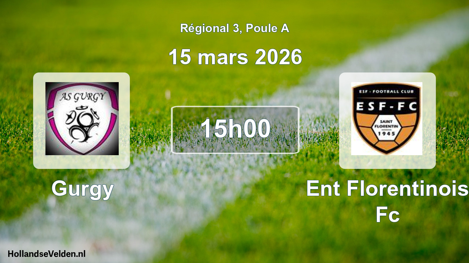 Scheduled Match: Gurgy - Ent Florentinois Fc (15 March 2026)