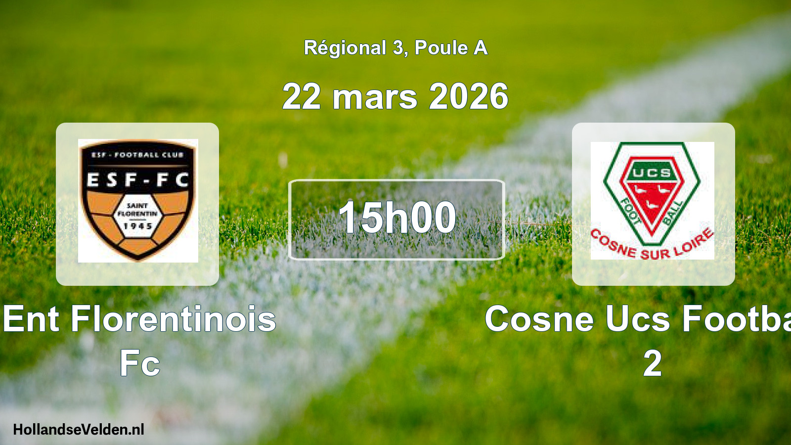 Geplande wedstrijd: Ent Florentinois Fc - Cosne Ucs Football 2 (22 mars 2026)