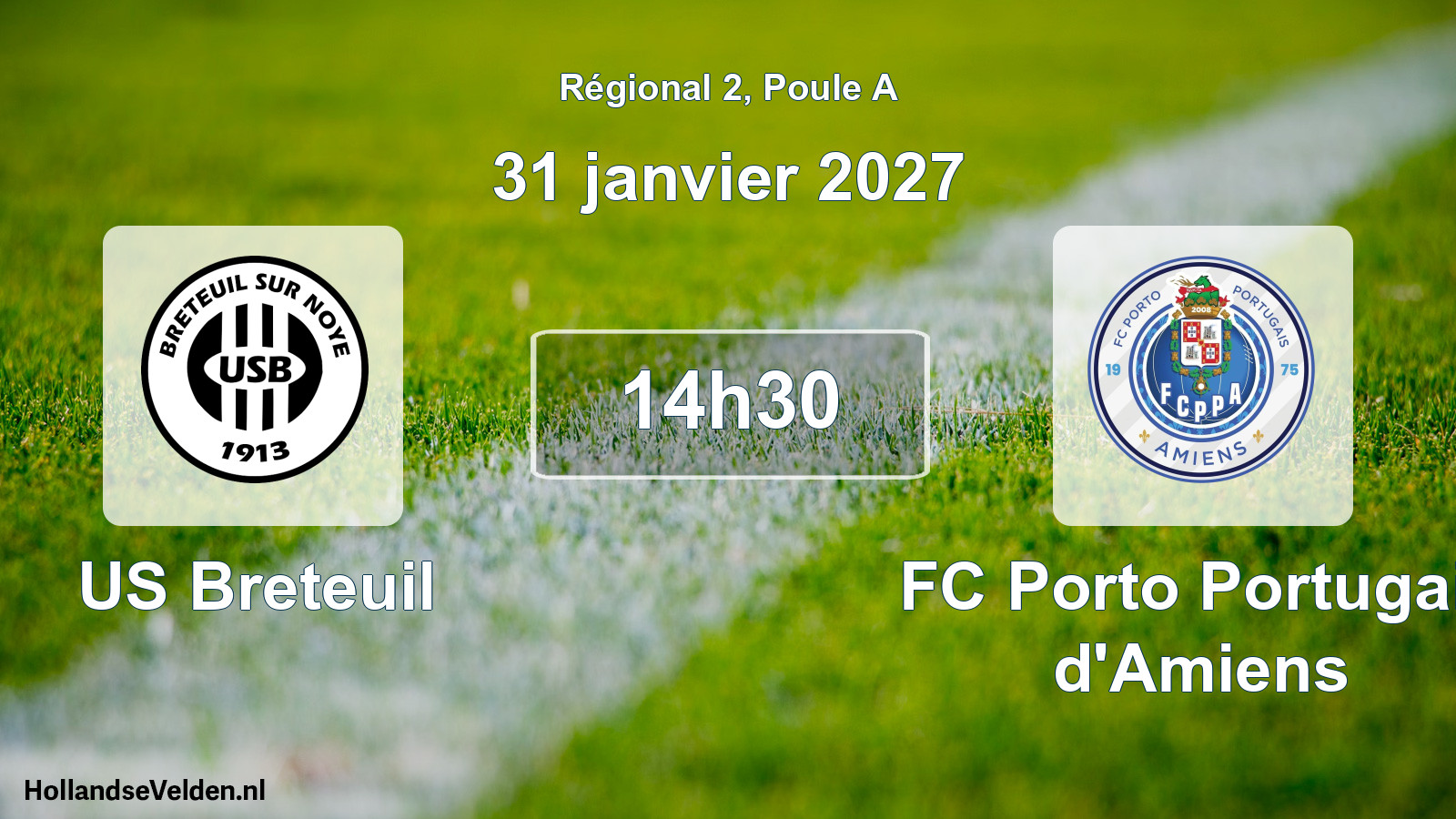 Match programmé: US Breteuil - FC Porto Portugais d'Amiens (31 janvier 2027)