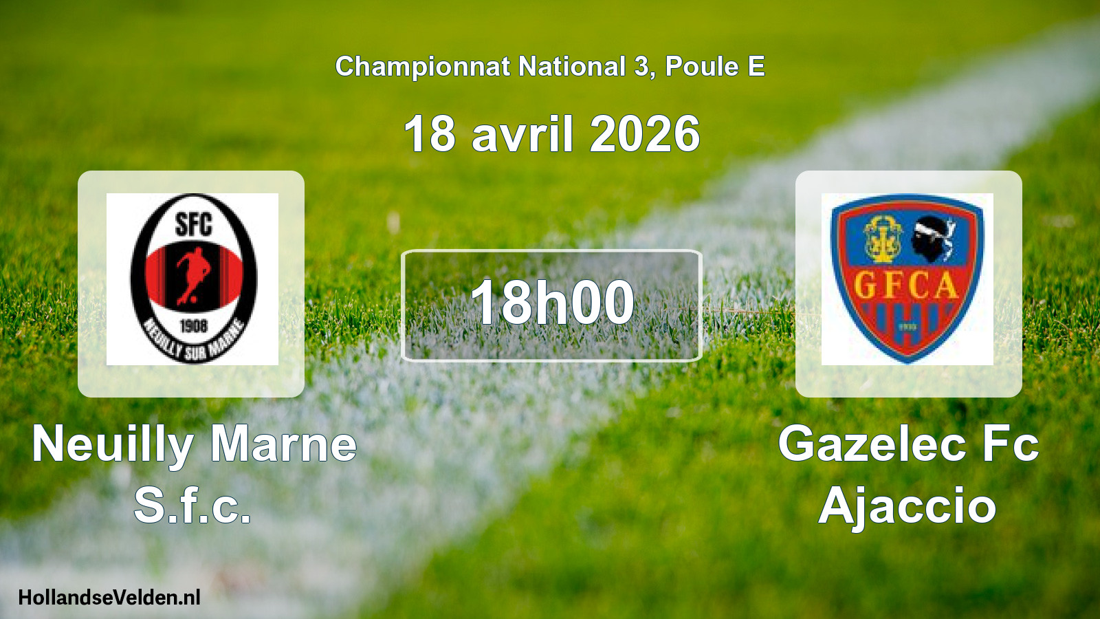Geplande wedstrijd: Neuilly Marne S.f.c. - Gazelec Fc Ajaccio (18 april 2026)