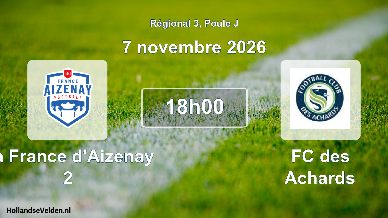 Scheduled Match: La France d'Aizenay 2 - FC des Achards (7 November 2026)