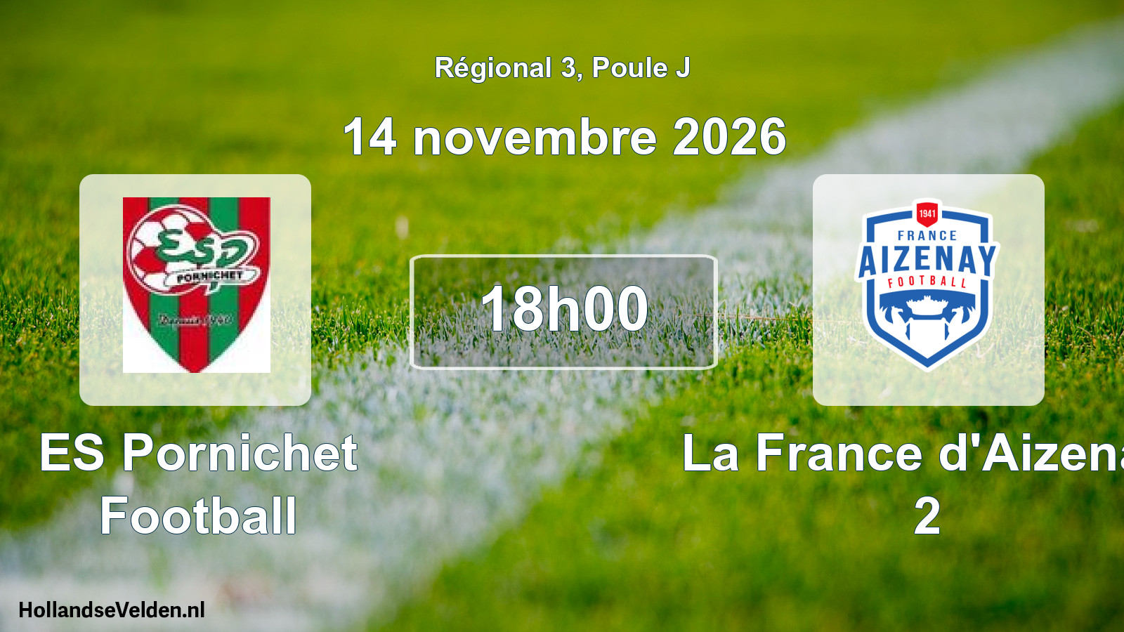 Geplande wedstrijd: ES Pornichet Football - La France d'Aizenay 2 (14 november 2026)