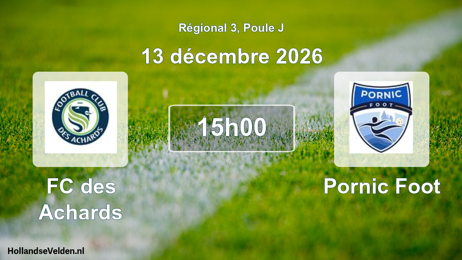 Geplande wedstrijd: FC des Achards - Pornic Foot (13 december 2026)