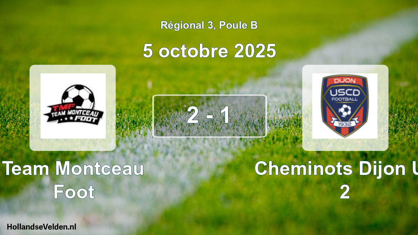 Total number of matches played: Team Montceau Foot - Cheminots Dijon Us 2 2 - 1 (5 October 2025)