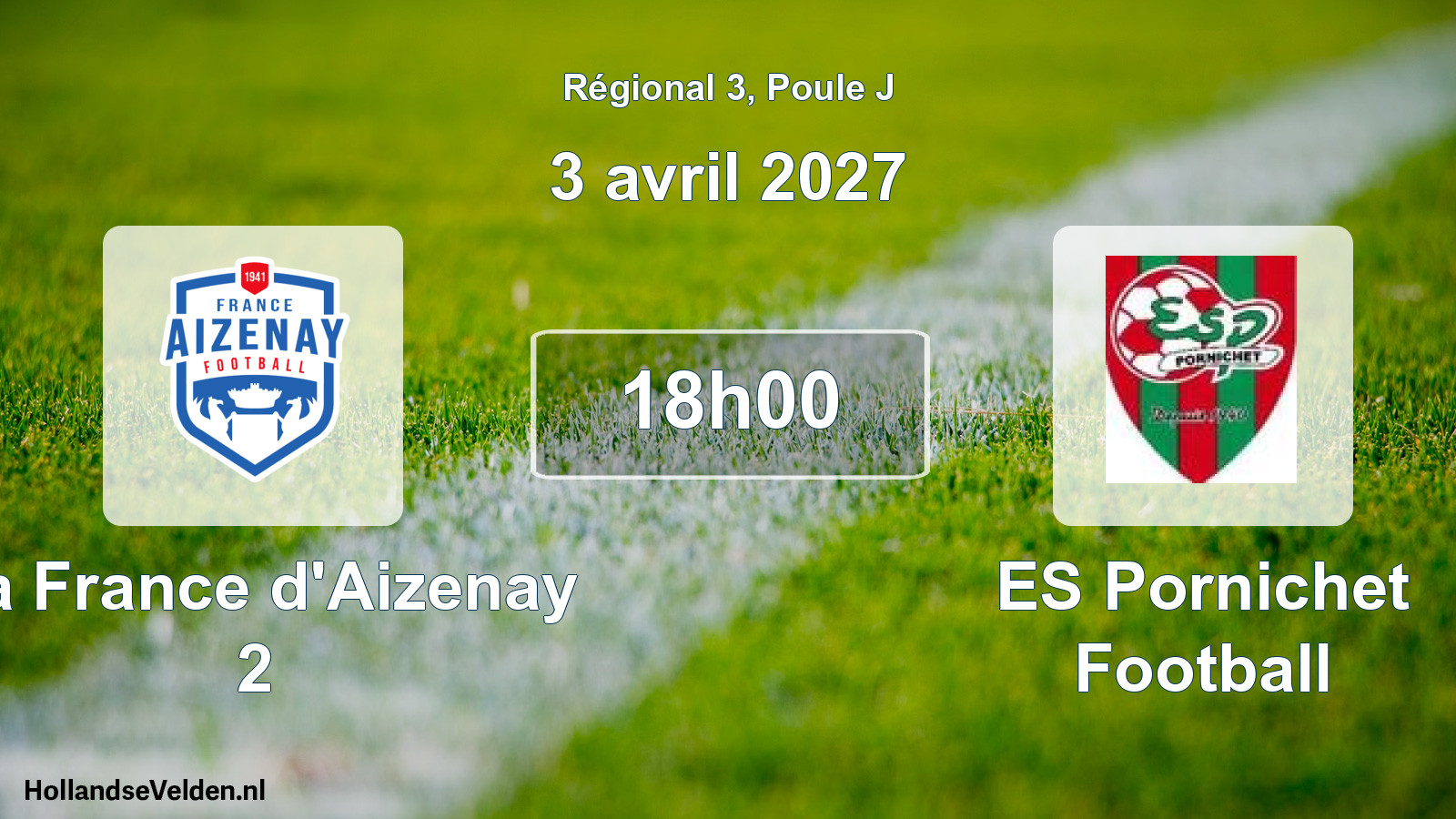 Scheduled Match: La France d'Aizenay 2 - ES Pornichet Football (3 April 2027)