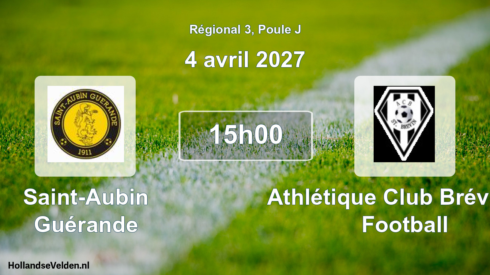 Geplande wedstrijd: Saint-Aubin Guérande - Athlétique Club Brévinois Football (4 april 2027)
