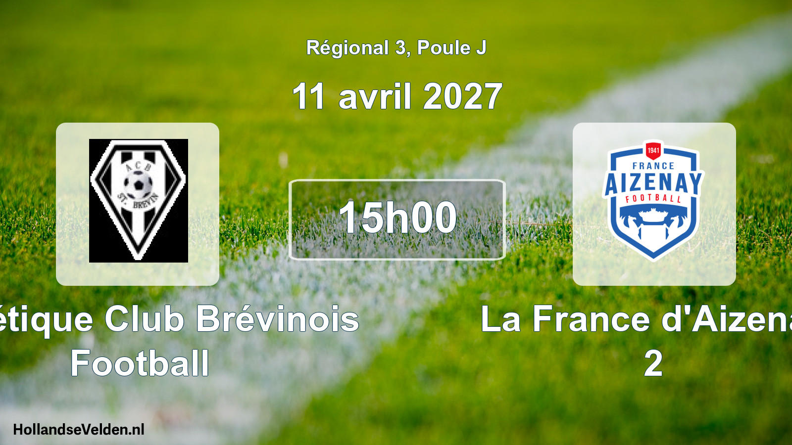 Geplande wedstrijd: Athlétique Club Brévinois Football - La France d'Aizenay 2 (11 april 2027)