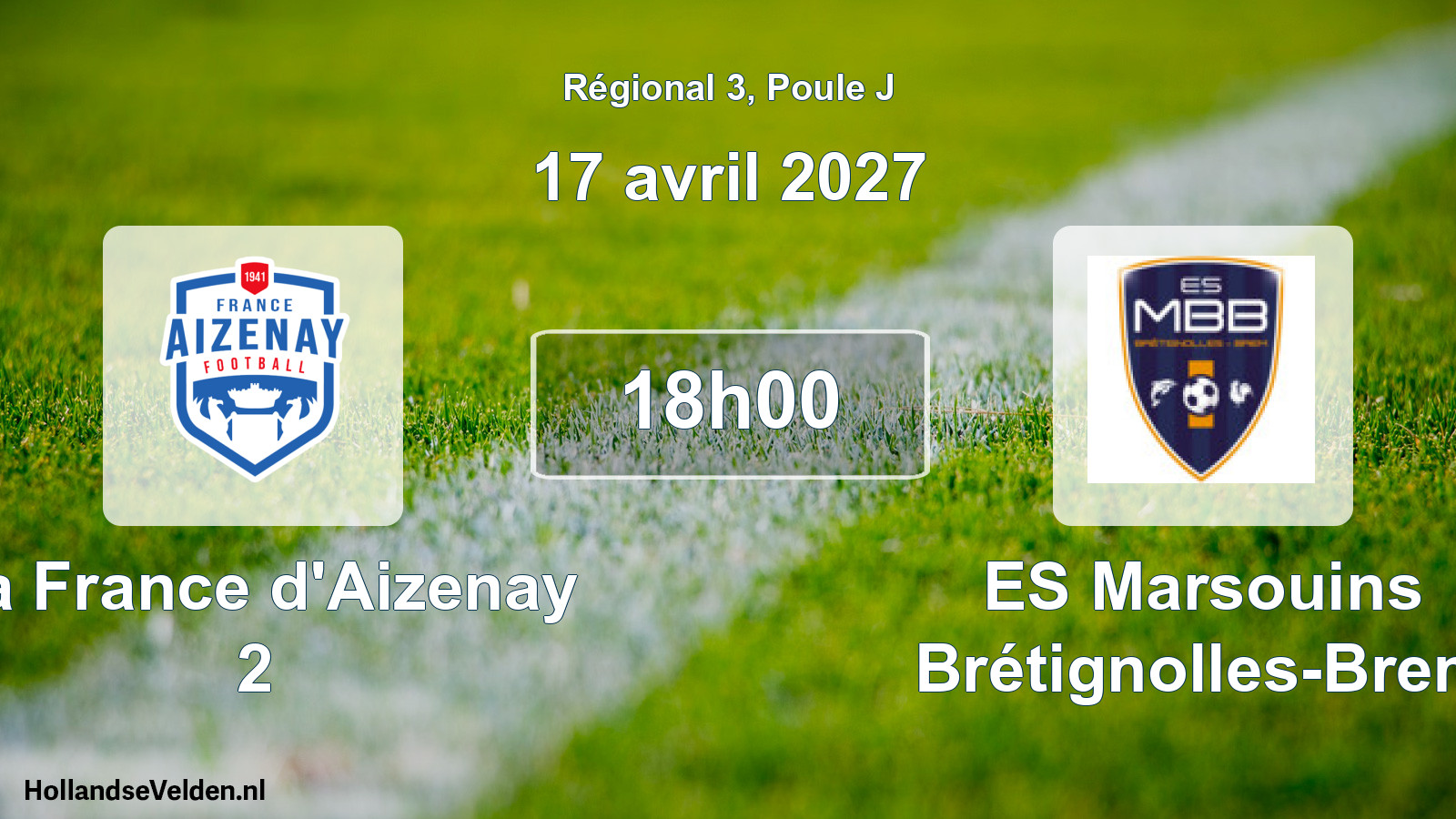 Scheduled Match: La France d'Aizenay 2 - ES Marsouins Brétignolles-Brem (17 April 2027)