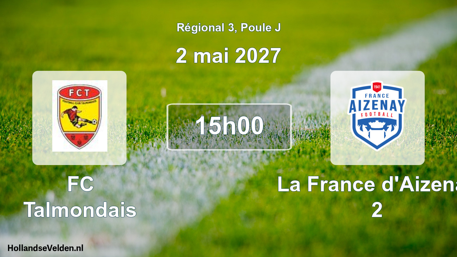 Scheduled Match: FC Talmondais - La France d'Aizenay 2 (2 May 2027)