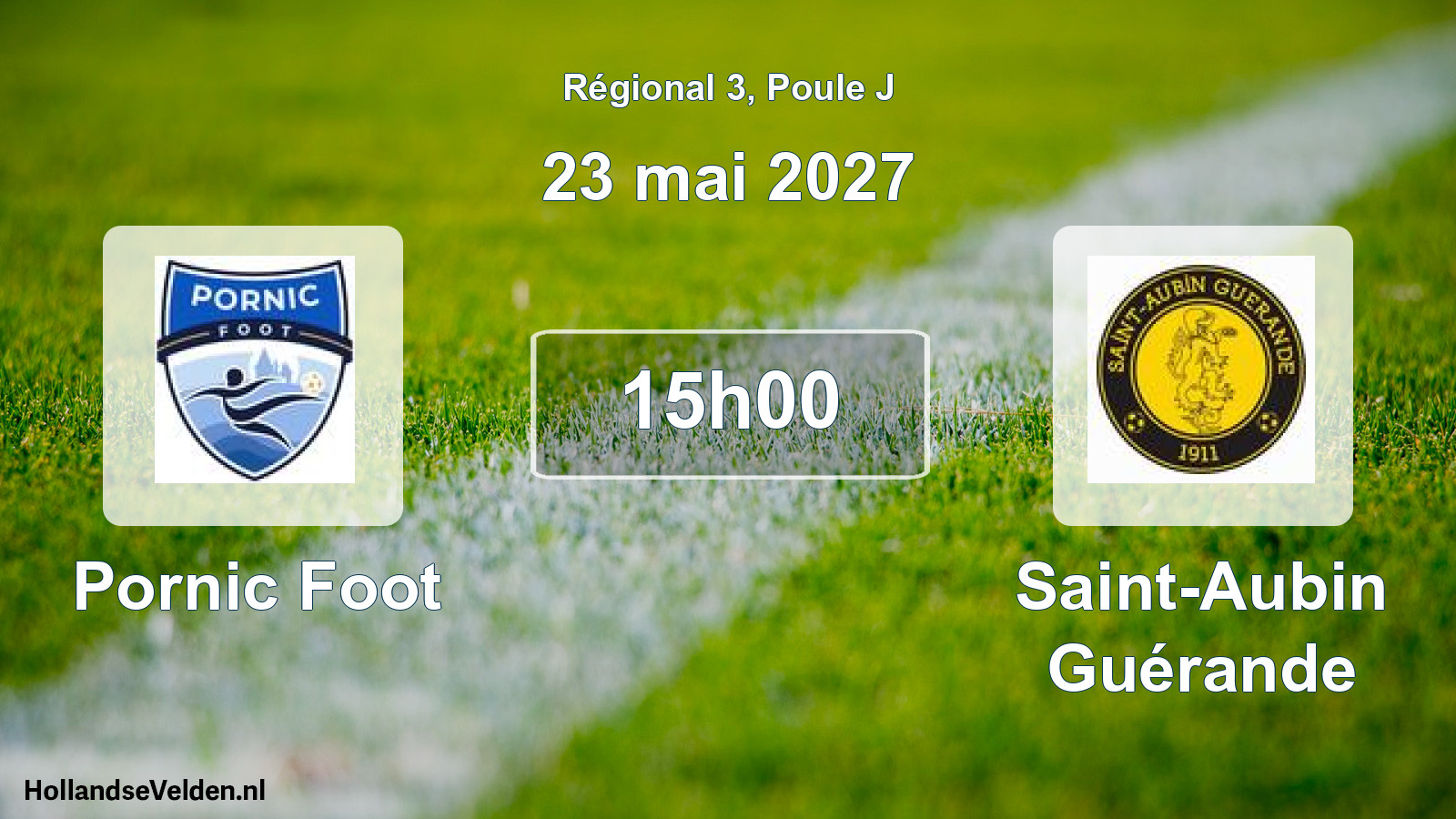 Scheduled Match: Pornic Foot - Saint-Aubin Guérande (23 May 2027)