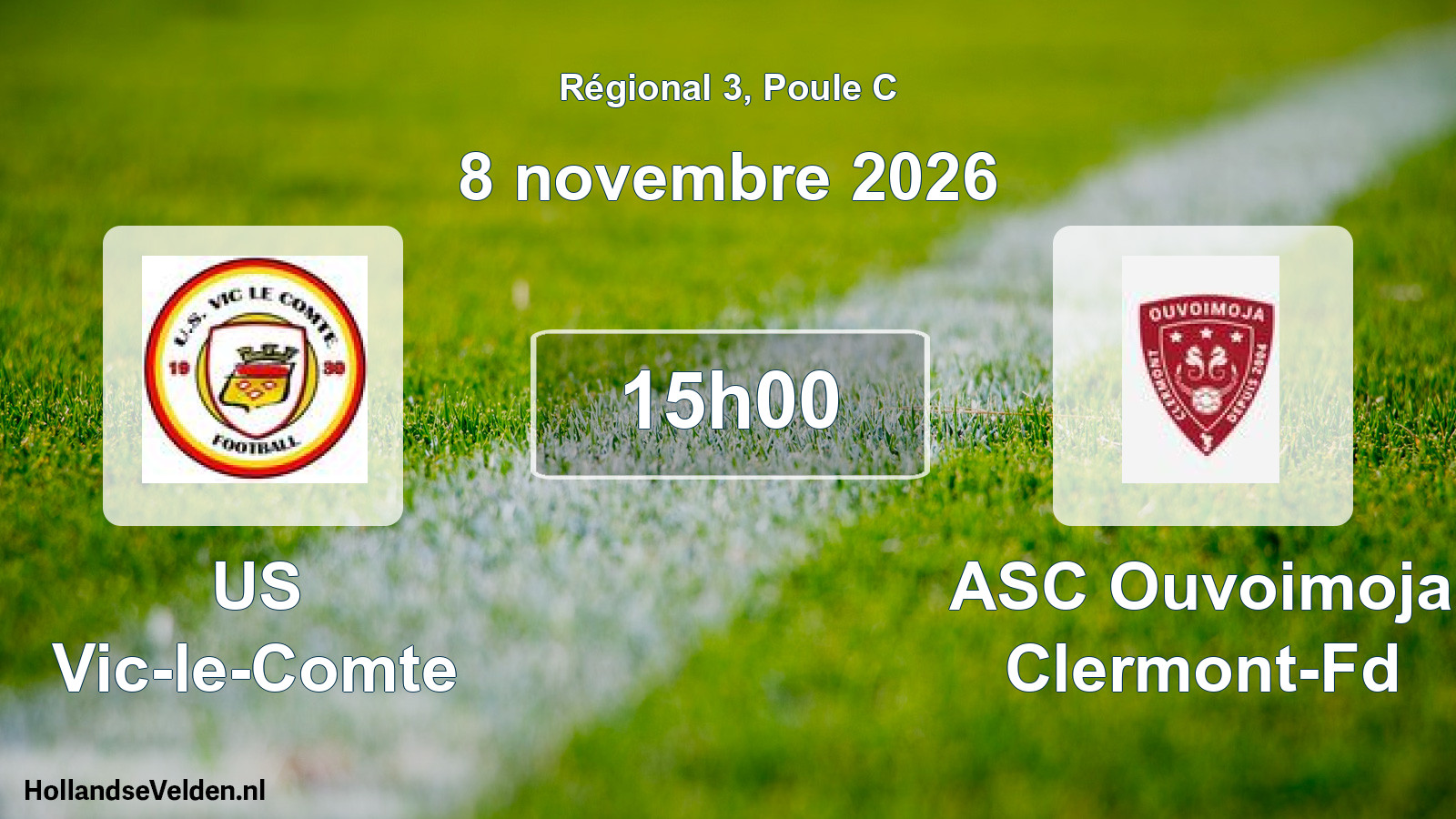 Match programmé: US Vic-le-Comte - ASC Ouvoimoja Clermont-Fd (8 novembre 2026)