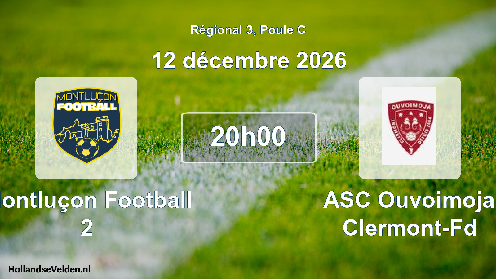 Scheduled Match: Montluçon Football 2 - ASC Ouvoimoja Clermont-Fd (12 December 2026)