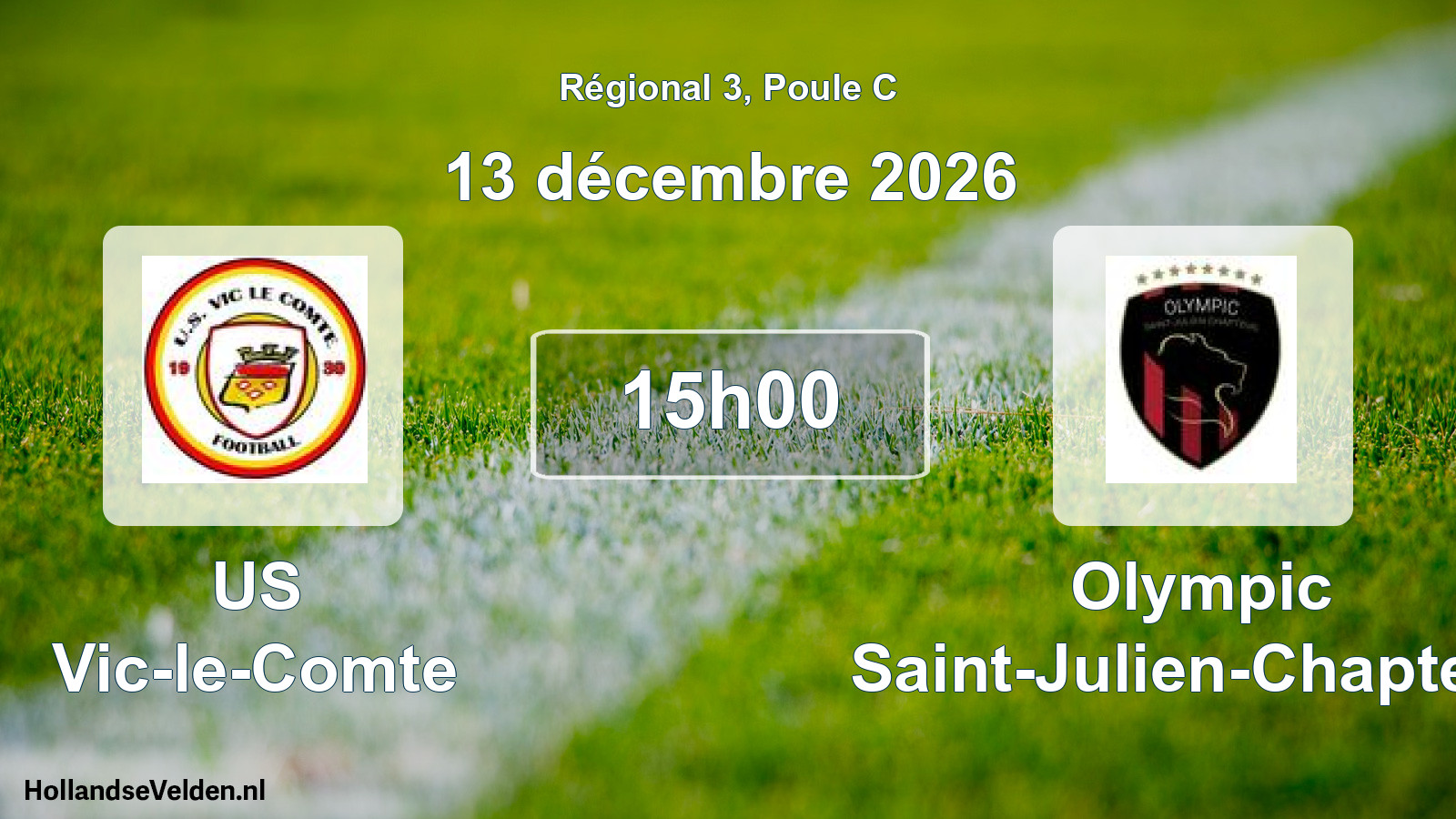 Match programmé: US Vic-le-Comte - Olympic Saint-Julien-Chapteuil (13 décembre 2026)