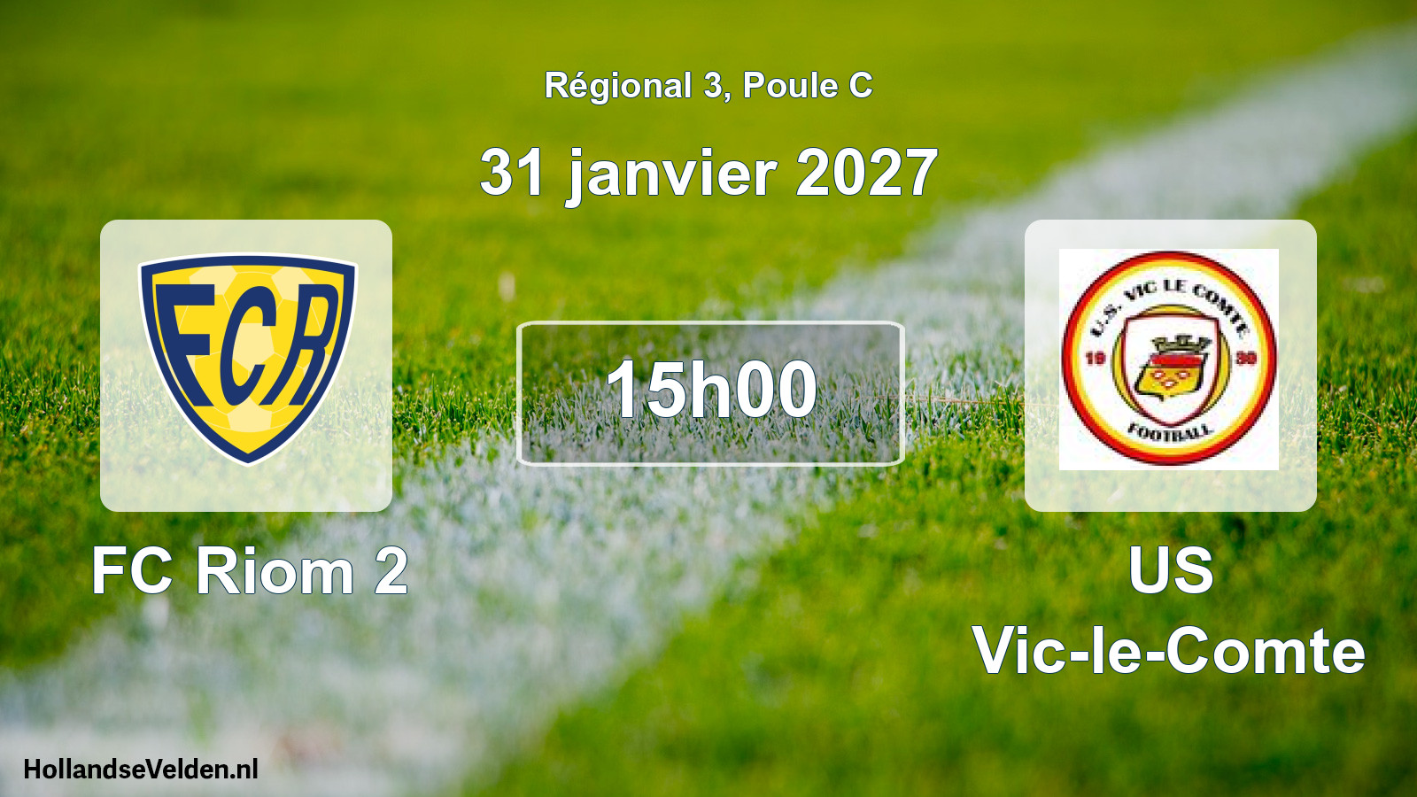 Match programmé: FC Riom 2 - US Vic-le-Comte (31 janvier 2027)