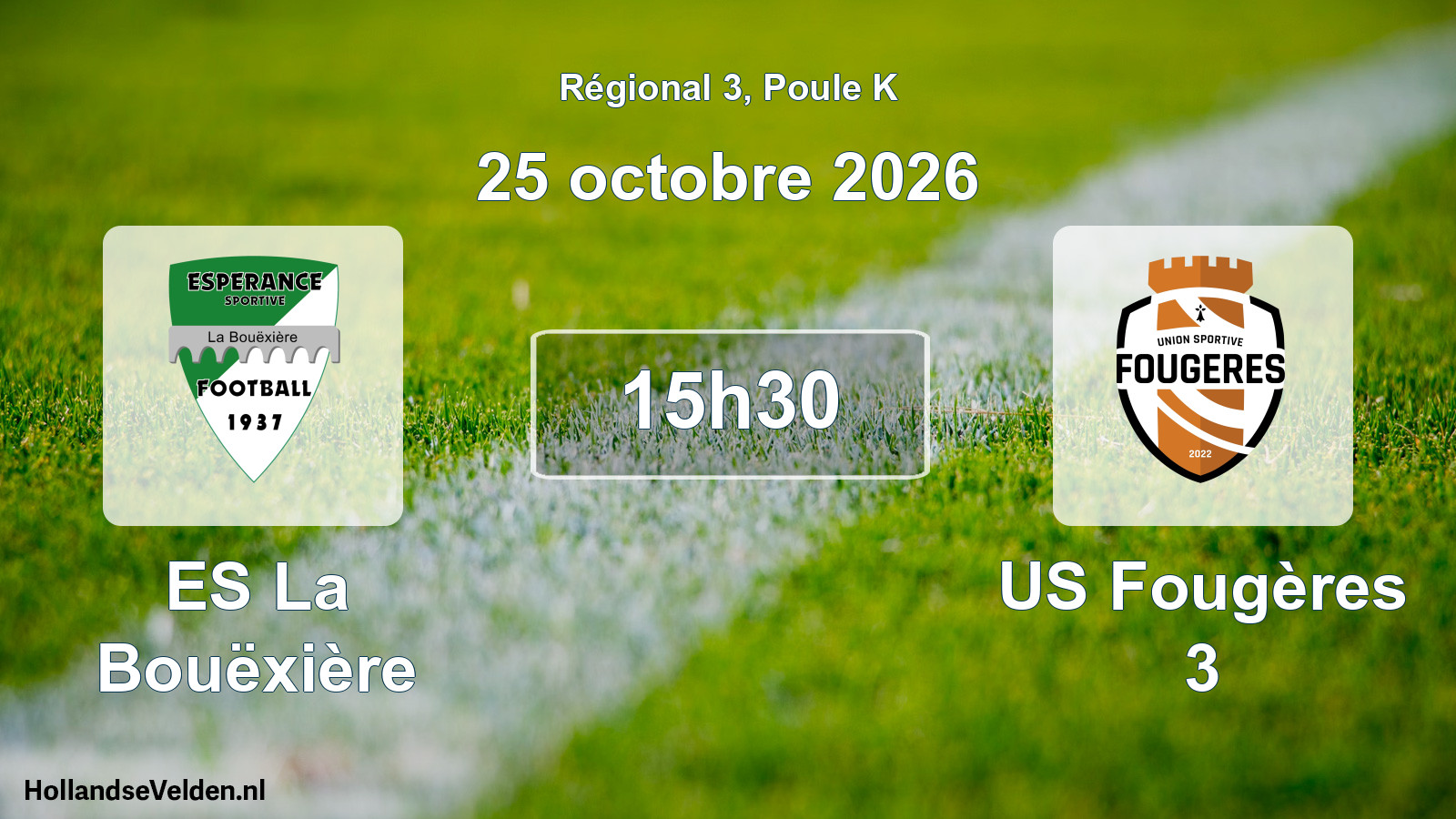 Scheduled Match: ES La Bouëxière - US Fougères 3 (25 October 2026)