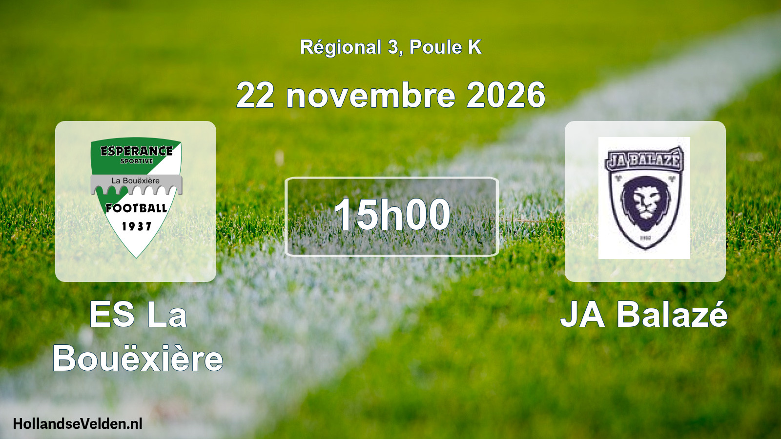 Scheduled Match: ES La Bouëxière - JA Balazé (22 November 2026)