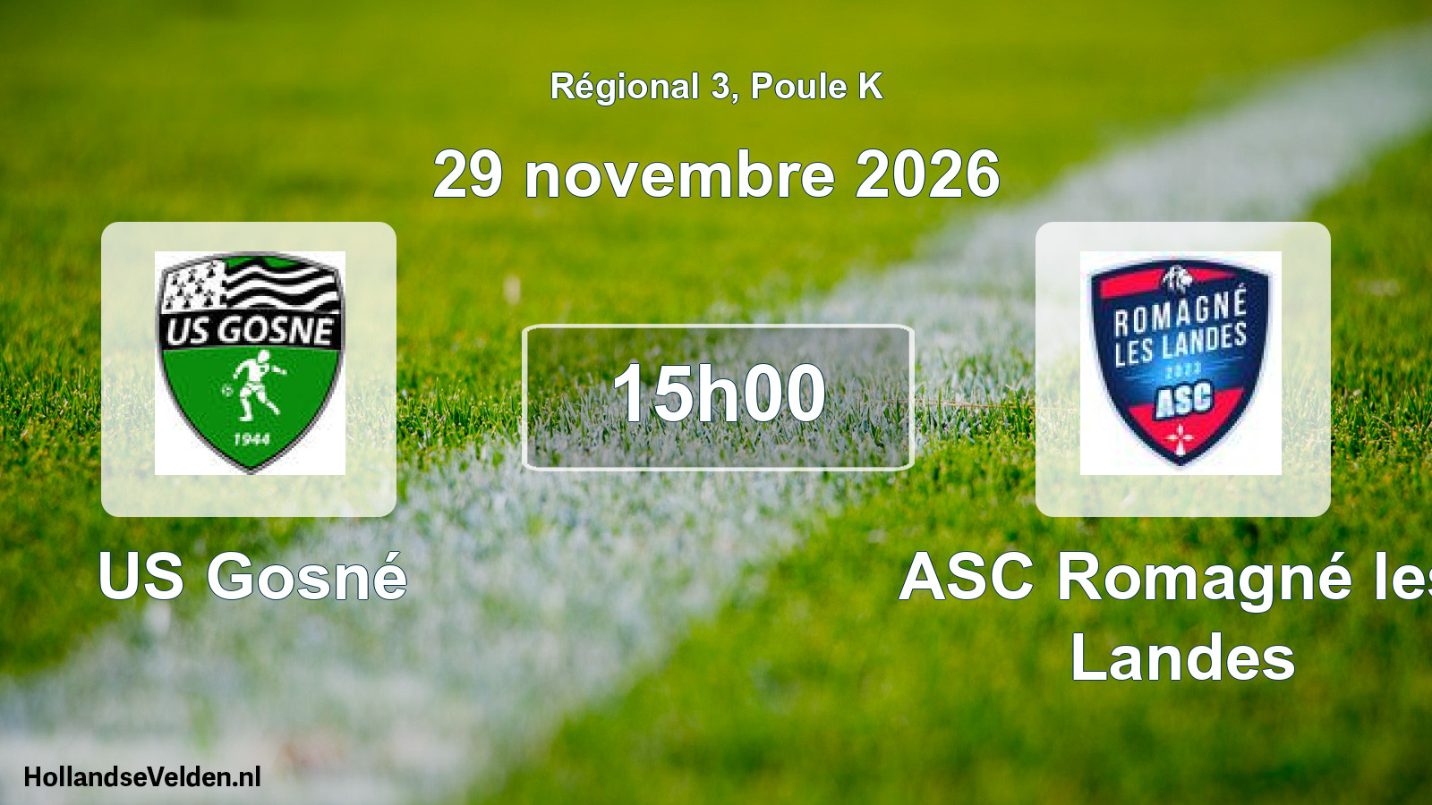 Scheduled Match: US Gosné - ASC Romagné les Landes (29 November 2026)
