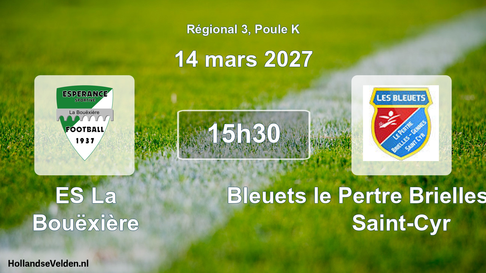 Geplande wedstrijd: ES La Bouëxière - Bleuets le Pertre Brielles Gennes Saint-Cyr (14 maart 2027)