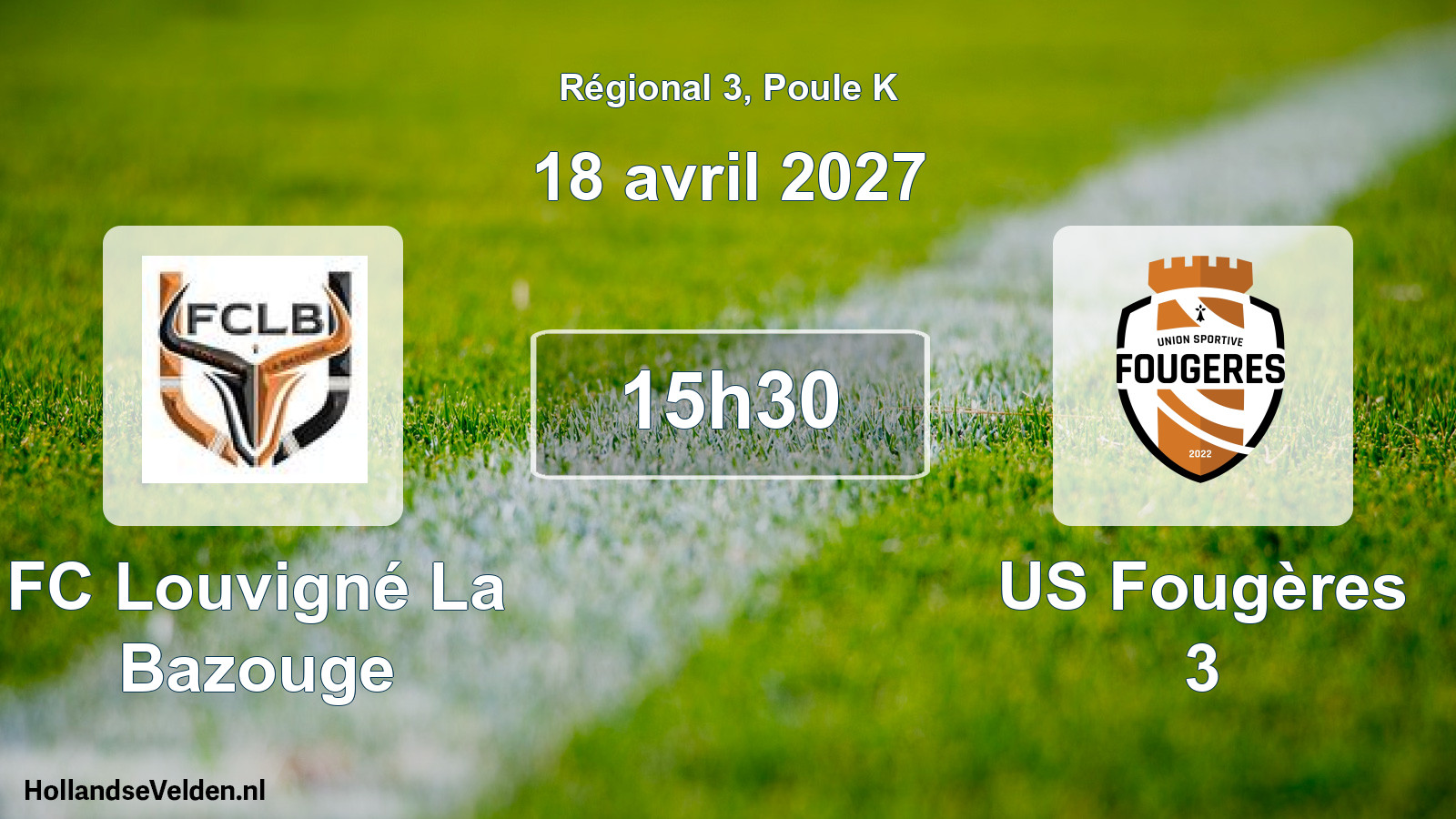 Scheduled Match: FC Louvigné La Bazouge - US Fougères 3 (18 April 2027)