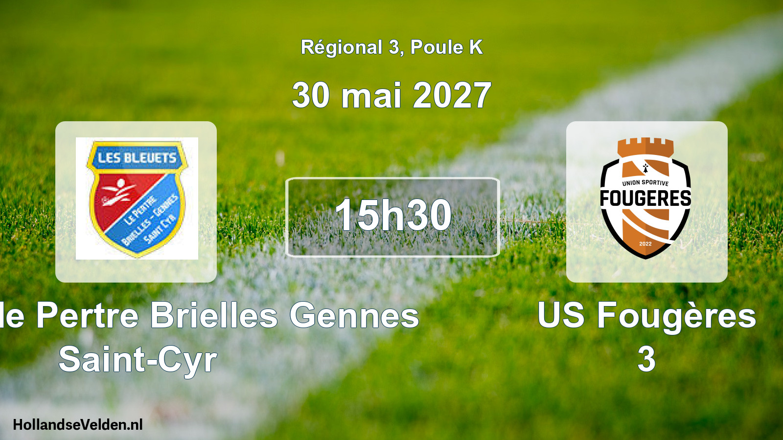 Scheduled Match: Bleuets le Pertre Brielles Gennes Saint-Cyr - US Fougères 3 (30 May 2027)