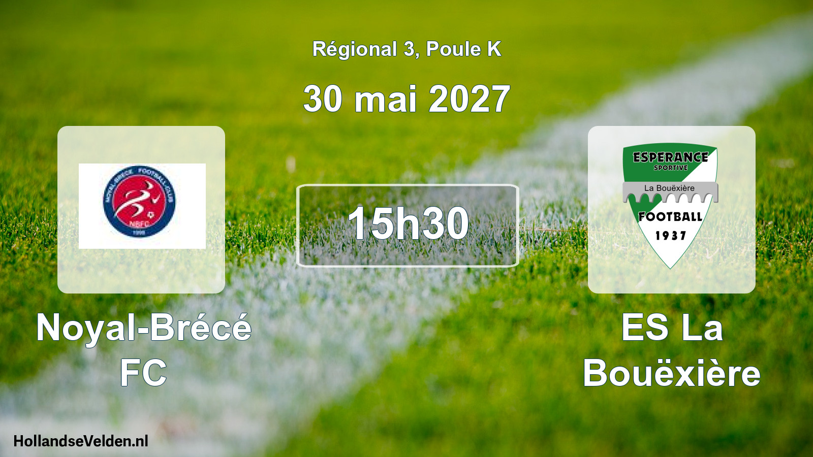 Match programmé: Noyal-Brécé FC - ES La Bouëxière (30 mai 2027)
