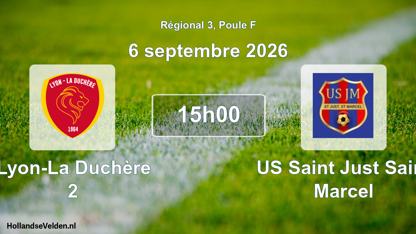 Match programmé: Lyon-La Duchère 2 - US Saint Just Saint Marcel (6 septembre 2026)