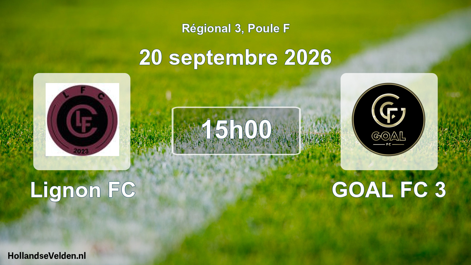 Scheduled Match: Lignon FC - GOAL FC 3 (20 September 2026)
