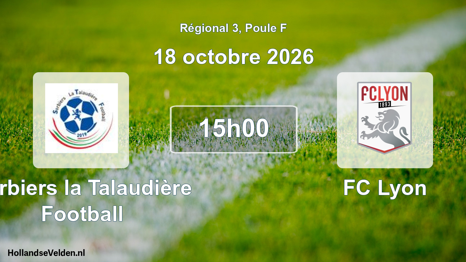 Match programmé: Sorbiers la Talaudière Football - FC Lyon (18 octobre 2026)