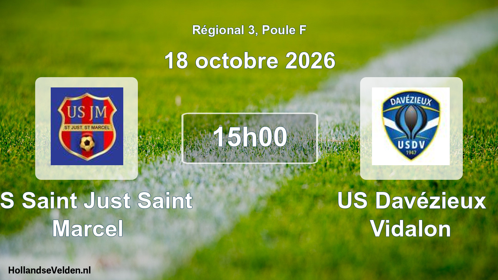 Scheduled Match: US Saint Just Saint Marcel - US Davézieux Vidalon (18 October 2026)