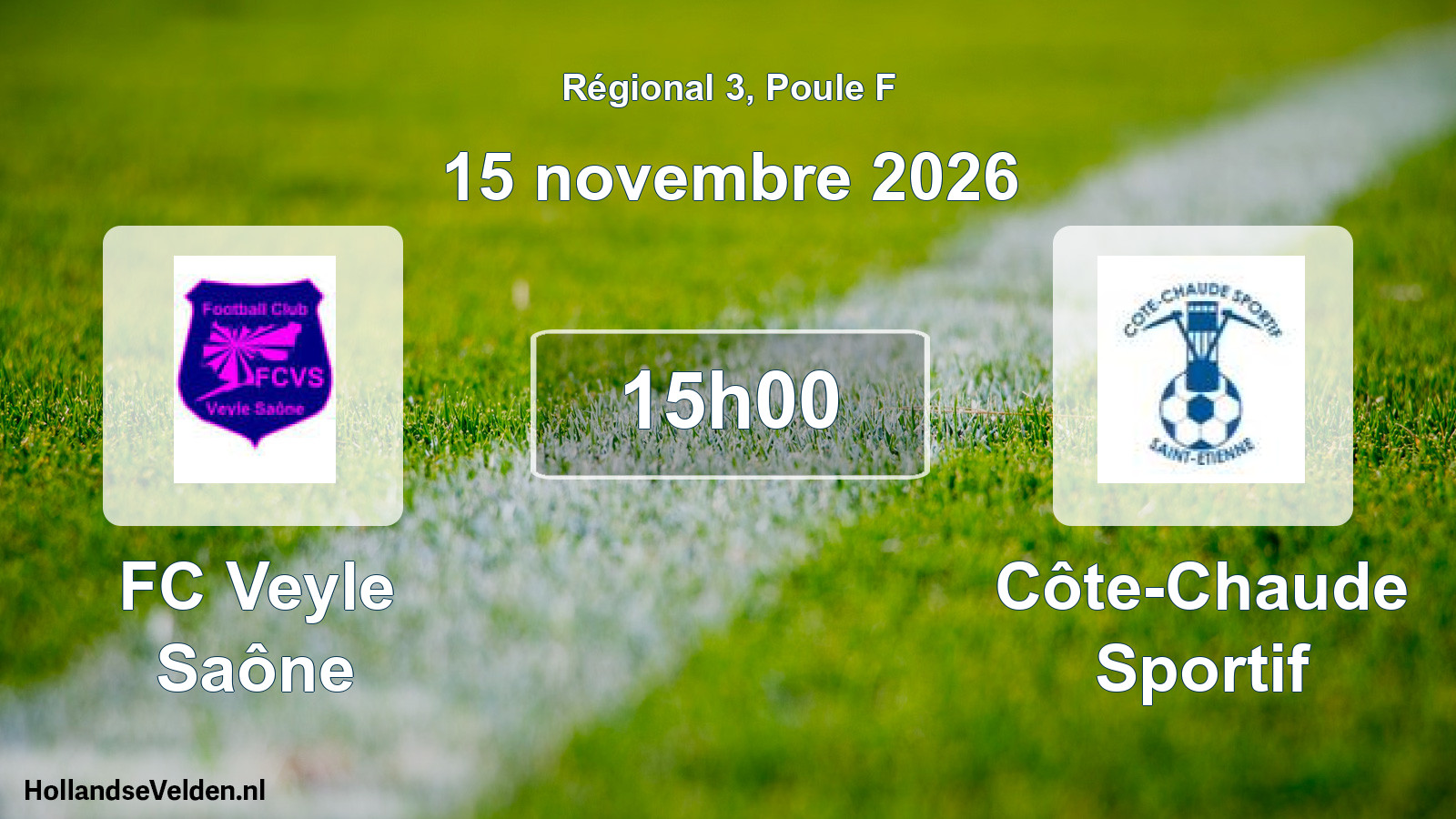 Match programmé: FC Veyle Saône - Côte-Chaude Sportif (15 novembre 2026)