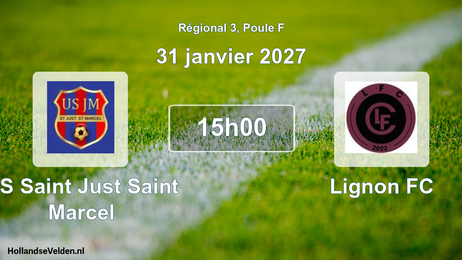 Scheduled Match: US Saint Just Saint Marcel - Lignon FC (31 January 2027)